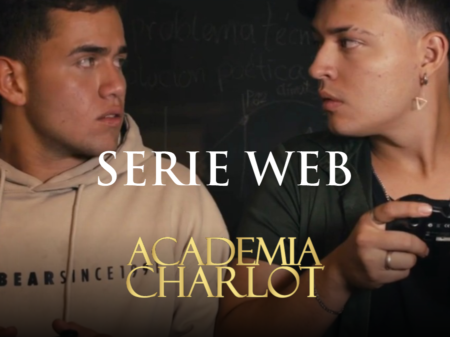 Serie Web creada por “Producciones Charlot”